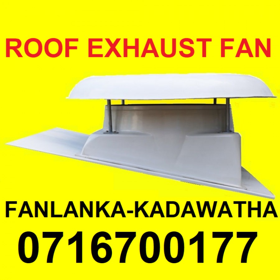 Electric roof exhaust fans price, sri lanka, roof extractors...